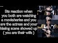 BTS Imagine [ Bts reaction when you watch a movie and you are the actor and your kiss scene came ]