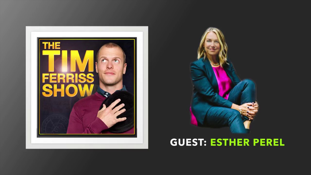 Sex, Love, Polyamory, Marriage, and More Esther Perel The Tim Ferriss Show photo