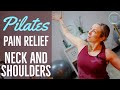 Pilates For Neck and Shoulder Pain - Pain Relief Series