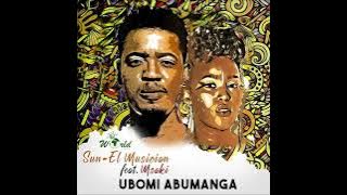 Sun-EL Musician Feat. Msaki - Ubomi Abumanga