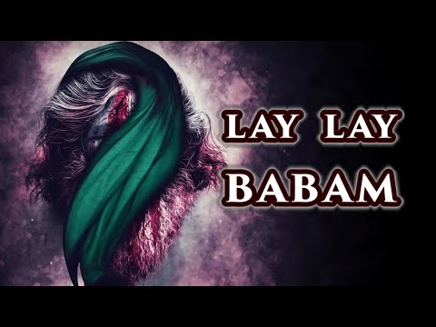 Mərsiyə Zeynəb - Lay Lay Babam | HD 720p