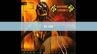 Machine Head   Burn My Eyes full album 1994