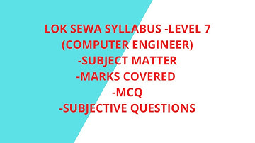 LOK SEWA SYLLABUS -LEVEL 7(COMPUTER ENGINEER)||SUBJECT MATTER||MARKS COVERED