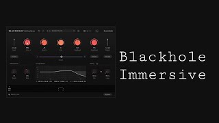 Blackhole Immersive - Eventide