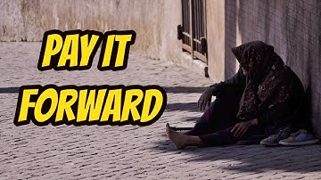 Pay It Forward | A Short Reflection