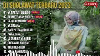 Download lagu DJ SHOLAWAT YA NAFSUTI BIBILIQO FULL BASS PALING MERDU BIKIN HATI ADEM __ DJ SHOLAWAT TERBARU 2023 !