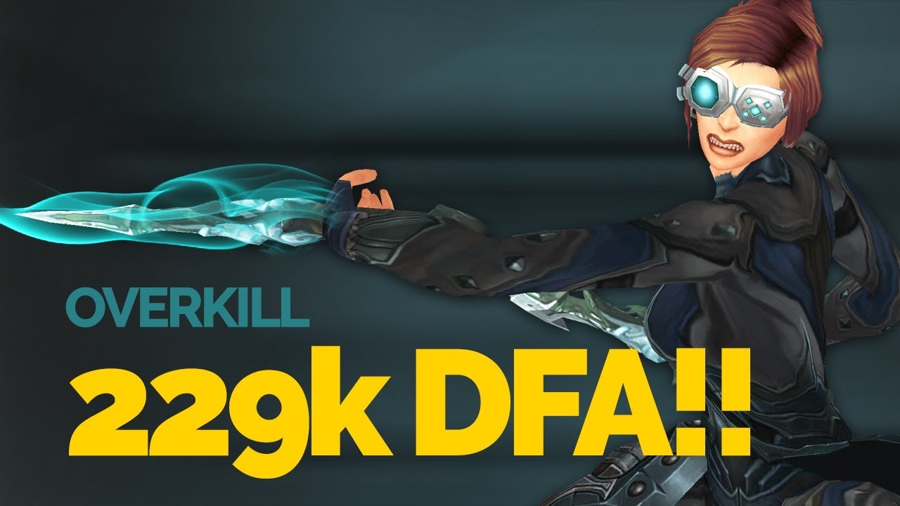 Overkill - 229k DFA - World of Warcraft Subtlety Rogue PvP 8.2