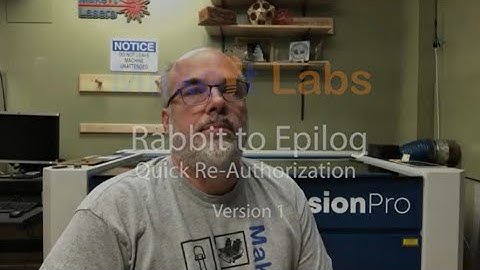MakeIt Labs Rabbit to Epilog Quick Re-Authorization