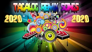 New Tagalog Remix 2020  Best Opm Tagalog Remix Love  2020 opm Nonstop 2020