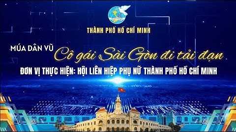 Dân vũ mẫu - Bài hát "Cô gái Sài Gòn đi tải đạn"