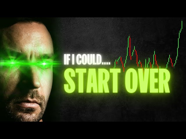 Millionaire Day Trader Answers - If I Could Start Over