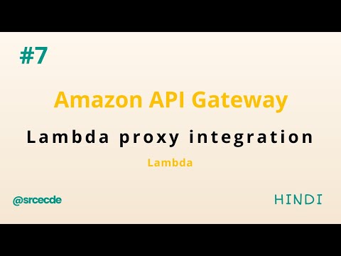 Lambda proxy integration [Hindi] - API Gateway tutorial p7