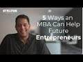 5 Ways an MBA Can Help Entrepreneurs