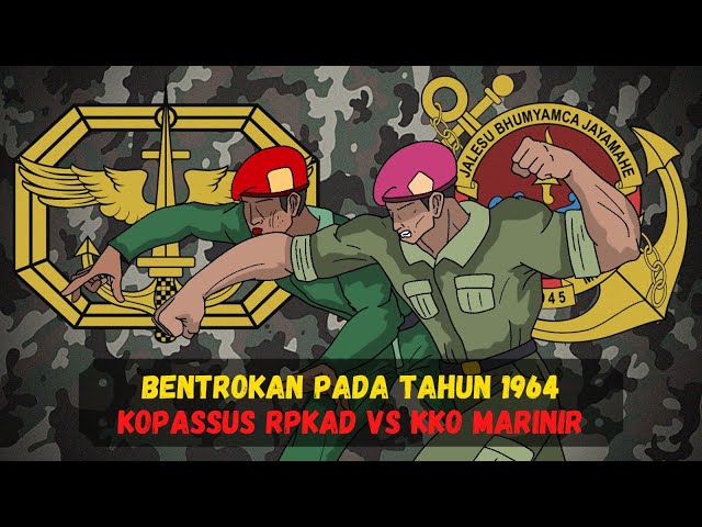 Bentrokan Pada 1964 Kopassus RPKAD VS KKO Marinir (Sejarah Seru - Sejarah Indonesia) class=