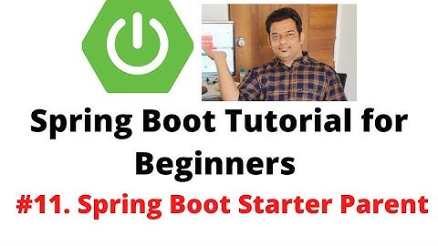 Spring Boot Tutorial for Beginners #11 - Spring Boot Starter Parent
