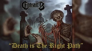 ENTRAILS - Death is the Right Path (Single 2017)