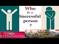 Who is a successful person  different approaches  attitude of gratitude  self motivation