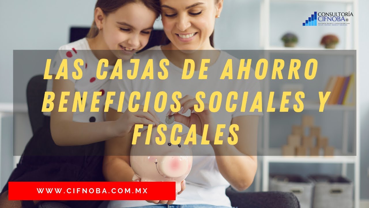 Las cajas de ahorro cómo operan beneficio fiscal para patrones YouTube Las cajas de ahorro cómo operan beneficio fiscal para patrones YouTube