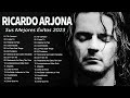 RICARDO ARJONA SUS MEJORES ÉXITOS 💘 RICARDO ARJONA 15 GRANDES ÉXITOS ENGANCHADOS 💘BALADAS ROMANTICAS