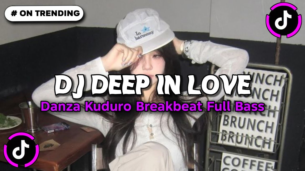 DJ DEEP IN LOVE X DANZA KUDURO BREAKBEAT FULL BASS JEDAG JEDUG VIRAL TIKTOK TERBARU 2026