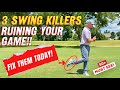 3 Swing Killers You Can FIX Today! (On The GOLF COURSE!) #golftips #golfswing #golfinstruction