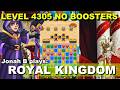 Royal Kingdom Level 4305 No Boosters