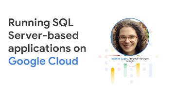 Running SQL Server-based applications on Google Cloud