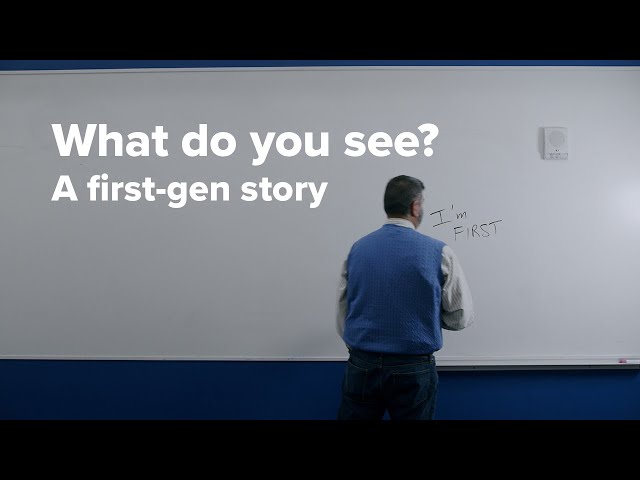 What do you see: A first-gen story