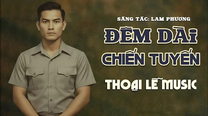 ĐÊM DÀI CHIẾN TUYẾN - THOẠI LỄ MUSIC | Nhạc Lính 1970 Xưa Thất Truyền Hay nhất 2025