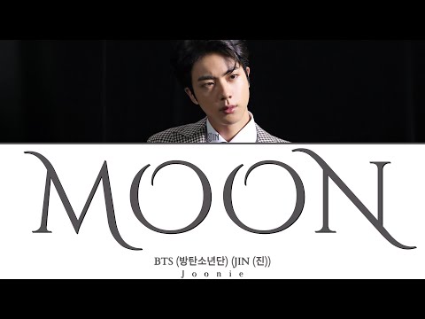 BTS JIN 'Moon' Lyrics (Color Coded Lyrics Han/Rom/Eng)