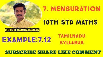 10th Std Maths Example 7.12 A sphere a cylinder and a cone are of same radius where as cone