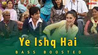 Yeh Ishq Hai | BASS BOOSTED AUDIO | Jab We Met | Pritam | Shreya Ghoshal Resimi