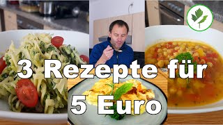 Studentenküche | 3 einfache Rezepte für Studenten unter 5€