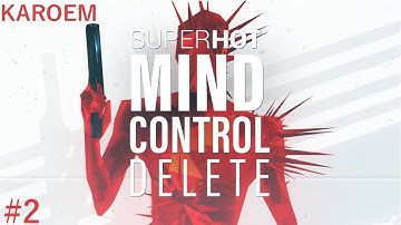 Super Hot: Mind Control Delete #2 Gameplay (No Commentary)