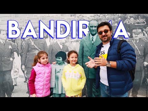 Balıkesir BANDIRMA Gezilecek Yerler _ Hafta Sonu İçin Farklı Bir Rota