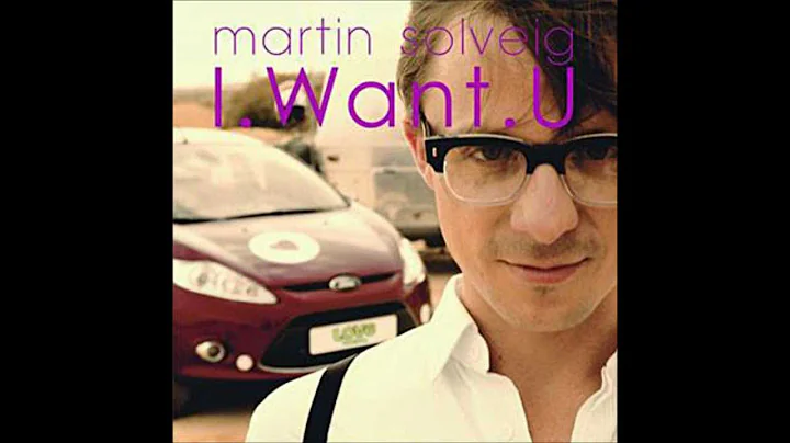 Martin Solveig - I Want You