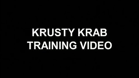Krusty Krab Training Video (Audio)