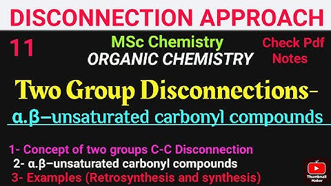 Two Group Disconnections- α,β-Unsaturated carbonyl compound #mscchemistrynotes #disconnection