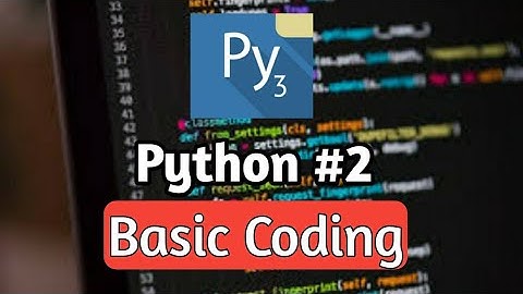 Basic Coding #2 | Pydroid 3 Application | Python Tutorials #2 | Friendly Coder