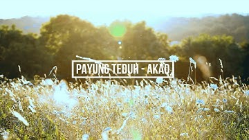 PAYUNG TEDUH - Akad (Cover And Lyrics) - Rock Version