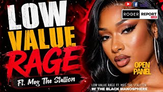 Low Value Rage Ft. Meg The Stallion