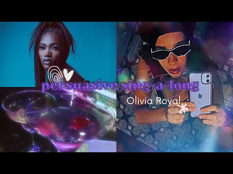 Olivia Royal Sing With Me! Persuasive by Doaechii feat. SZA