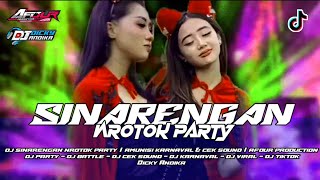 DJ SINARENGAN NROTOK PARTY AMUNISI CEK SOUND BATTLE VIRAL TIKTOK AFOUR PRODUCTION & DICKY ANDIKA