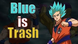 Super Saiyan Blue is Trash...