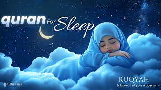 Download Lagu Quran For Sleeping | Qamar, Mulk, Yasin, Waqiah, Ayatul Kursi, Rahman | Cure - Ruqyah - LOFI QURAN | MP3