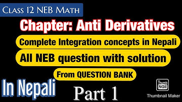 Antiderivatives | Complete Solution of old questions | Class 12 Math Integration | Neb class 12 math