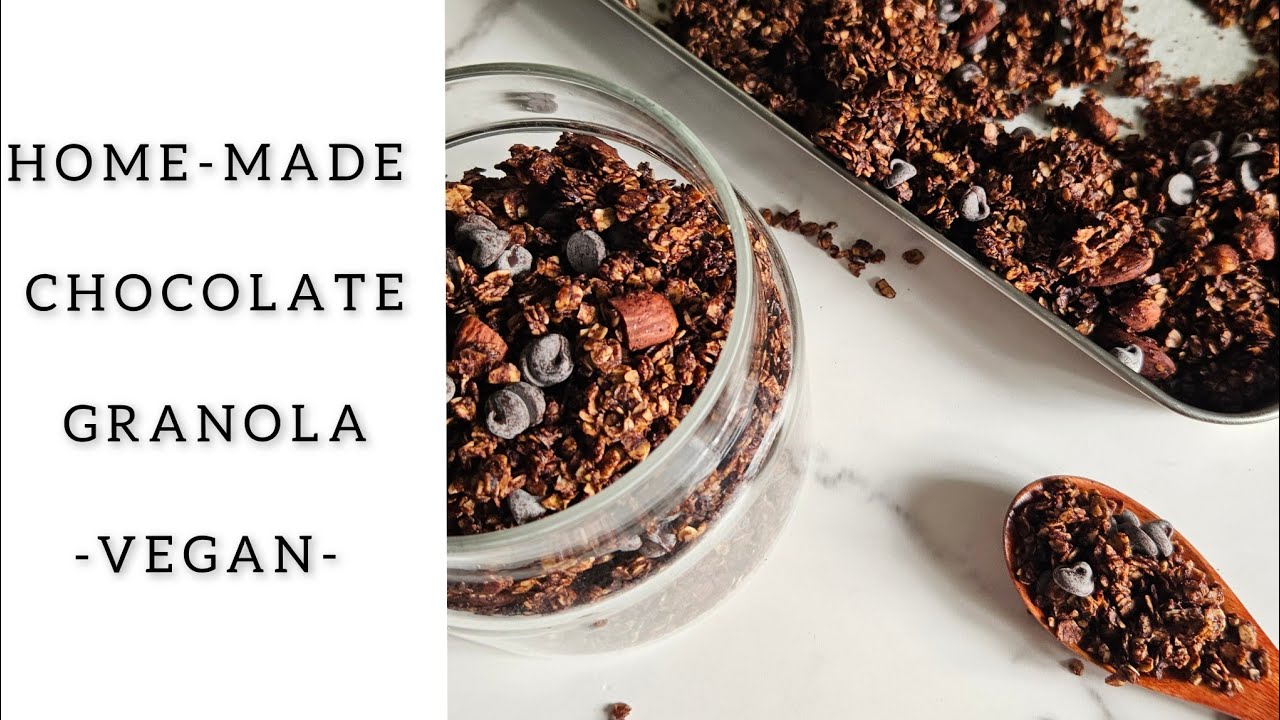 Homemade Vegan Chocolate Granola Crunchy and Healthier YouTube