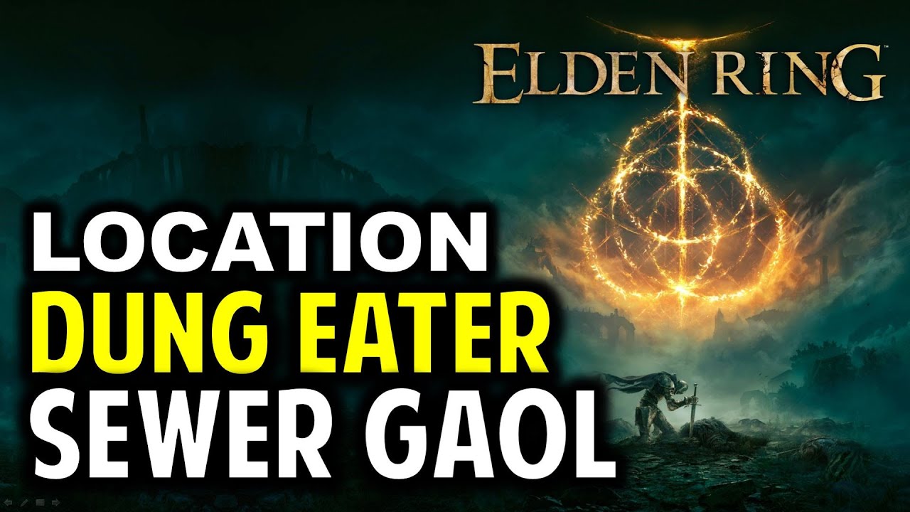 Where to Find Dung Eater in the Sewer Gaol: Dung Eater Location | Elden Ring