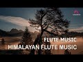 Himalayan flute music  meditation music  relaxing music   aparmita ep 146