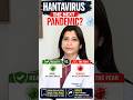 Is Hantavirus the next pandemic? 🦠